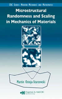 表紙画像: Microstructural Randomness and Scaling in Mechanics of Materials 1st edition 9781584884170