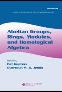 Cover image: Abelian Groups, Rings, Modules, and Homological Algebra 1st edition 9781584885528