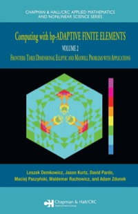 Omslagafbeelding: Computing with hp-ADAPTIVE FINITE ELEMENTS 1st edition 9781584886723