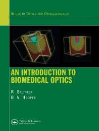 Cover image: An Introduction to Biomedical Optics 1st edition 9780750309387