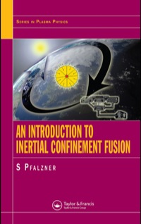 Imagen de portada: An Introduction to Inertial Confinement Fusion 1st edition 9780750307017