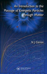 Imagen de portada: An Introduction to the Passage of Energetic Particles through Matter 1st edition 9780750309356
