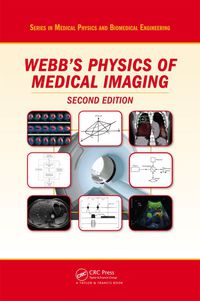 表紙画像: Webb's Physics of Medical Imaging 2nd edition 9780750305730