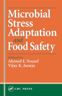 صورة الغلاف: Microbial Stress Adaptation and Food Safety 1st edition 9781566769129