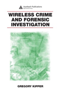Imagen de portada: Wireless Crime and Forensic Investigation 1st edition 9780849331886