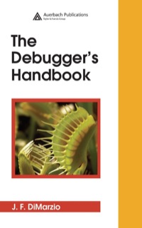 Imagen de portada: The Debugger's Handbook 1st edition 9780849380341