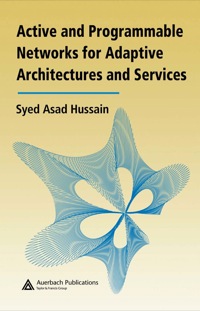 Immagine di copertina: Active and Programmable Networks for Adaptive Architectures and Services 1st edition 9780367389680