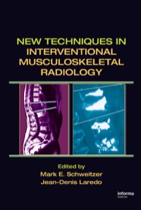 صورة الغلاف: New Techniques in Interventional Musculoskeletal Radiology 1st edition 9780824754457