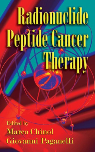 Cover image: Radionuclide Peptide Cancer Therapy 1st edition 9780824728878