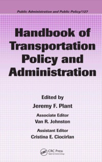 صورة الغلاف: Handbook of Transportation Policy and Administration 1st edition 9781574445657