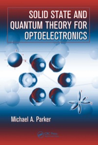 表紙画像: Solid State and Quantum Theory for Optoelectronics 1st edition 9780849337505