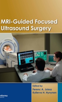 Imagen de portada: MRI-Guided Focused Ultrasound Surgery 1st edition 9780367388560