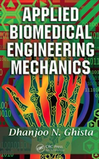 Cover image: Applied Biomedical Engineering Mechanics 1st edition 9780824758318