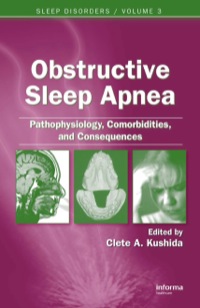 Cover image: Obstructive Sleep Apnea: Pathophysiology, Comorbidities and Consequences 1st edition 9780849391804