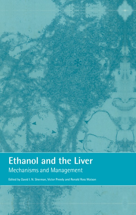 Ethanol and the Liver: Mechanisms and Management, 1st Edition - FULL INSTANT DOWNLOAD | PDF DOCX EPUB