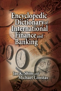 صورة الغلاف: Encyclopedic Dictionary of International Finance and Banking 1st edition 9781574442915