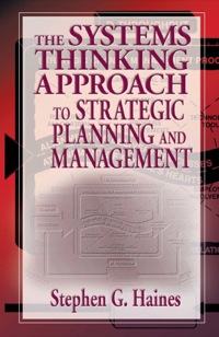 Imagen de portada: The Systems Thinking Approach to Strategic Planning and Management 1st edition 9781574442786