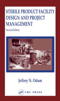 صورة الغلاف: Sterile Product Facility Design and Project Management 2nd edition 9780367394400