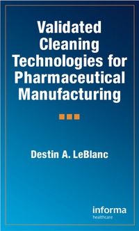Omslagafbeelding: Validated Cleaning Technologies for Pharmaceutical Manufacturing 1st edition 9781032766256