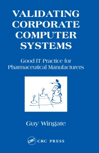 Imagen de portada: Validating Corporate Computer Systems 1st edition 9780367398569