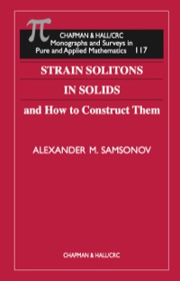 表紙画像: Strain Solitons in Solids and How to Construct Them 1st edition 9780367455408