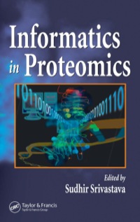 صورة الغلاف: Informatics In Proteomics 1st edition 9781574444803