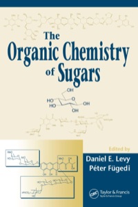 Cover image: The Organic Chemistry of Sugars 1st edition 9781032099903