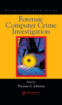 Cover image: Forensic Computer Crime Investigation 1st edition 9780824724351