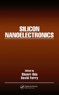Omslagafbeelding: Silicon Nanoelectronics 1st edition 9780824726331