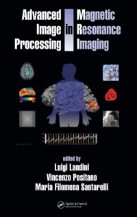 Imagen de portada: Advanced Image Processing in Magnetic Resonance Imaging 1st edition 9780824725426