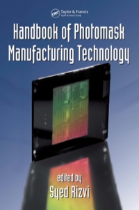 صورة الغلاف: Handbook of Photomask Manufacturing Technology 1st edition 9780824753740