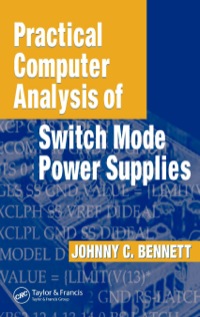 صورة الغلاف: Practical Computer Analysis of Switch Mode Power Supplies 1st edition 9780824753870