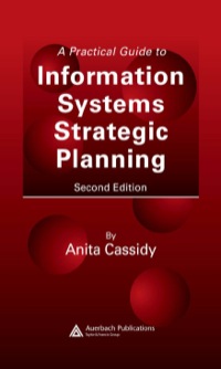 Cover image: A Practical Guide to Information Systems Strategic Planning 2nd edition 9780849350733