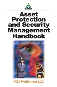صورة الغلاف: Asset Protection and Security Management Handbook 1st edition 9780849316036
