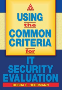 Imagen de portada: Using the Common Criteria for IT Security Evaluation 1st edition 9781138436961