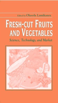 Titelbild: Fresh-Cut Fruits and Vegetables 1st edition 9781587160301