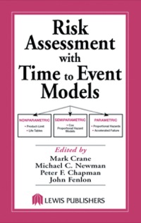 صورة الغلاف: Risk Assessment with Time to Event Models 1st edition 9780367826017
