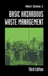 表紙画像: Basic Hazardous Waste Management 3rd edition 9781566705332