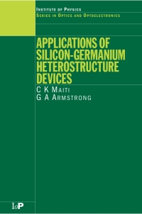 表紙画像: Applications of Silicon-Germanium Heterostructure Devices 1st edition 9780750307239
