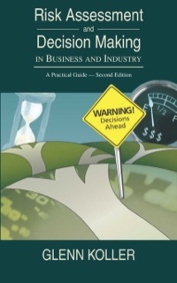 Cover image: Risk Assessment and Decision Making in Business and Industry 2nd edition 9780367393151