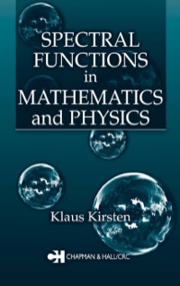 صورة الغلاف: Spectral Functions in Mathematics and Physics 1st edition 9781584882596