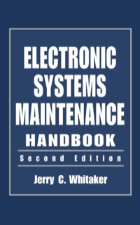 Cover image: Electronic Systems Maintenance Handbook 2nd edition 9780849383540
