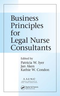 表紙画像: Business Principles for Legal Nurse Consultants 1st edition 9780849346064