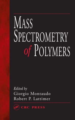 صورة الغلاف: Mass Spectrometry of Polymers 1st edition 9780849331275