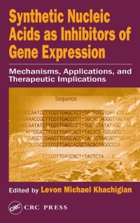 صورة الغلاف: Synthetic Nucleic Acids as Inhibitors of Gene Expression 1st edition 9780849330254