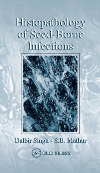 Omslagafbeelding: Histopathology of Seed-Borne Infections 1st edition 9780367454357