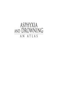 表紙画像: Asphyxia and Drowning 1st edition 9780849323690