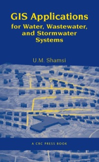 Cover image: GIS Applications for Water, Wastewater, and Stormwater Systems 1st edition 9780849320972