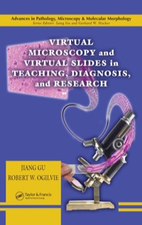 صورة الغلاف: Virtual Microscopy and Virtual Slides in Teaching, Diagnosis, and Research 1st edition 9780849320675