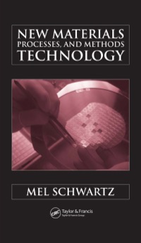 Imagen de portada: New Materials, Processes, and Methods Technology 1st edition 9780849320538
